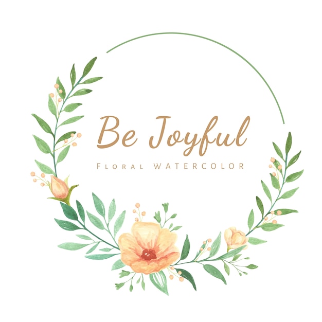 Watercolor Floral Wreath with 'Be Joyful' Text Lettering | Jiffy Designs
