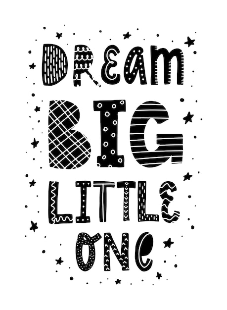 Whimsical Monochrome Dream Big Lettering with Playful Patterns | Jiffy ...