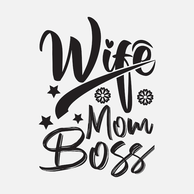 Empowering Lettering Design: 'Wife Mom Boss' | Jiffy Designs