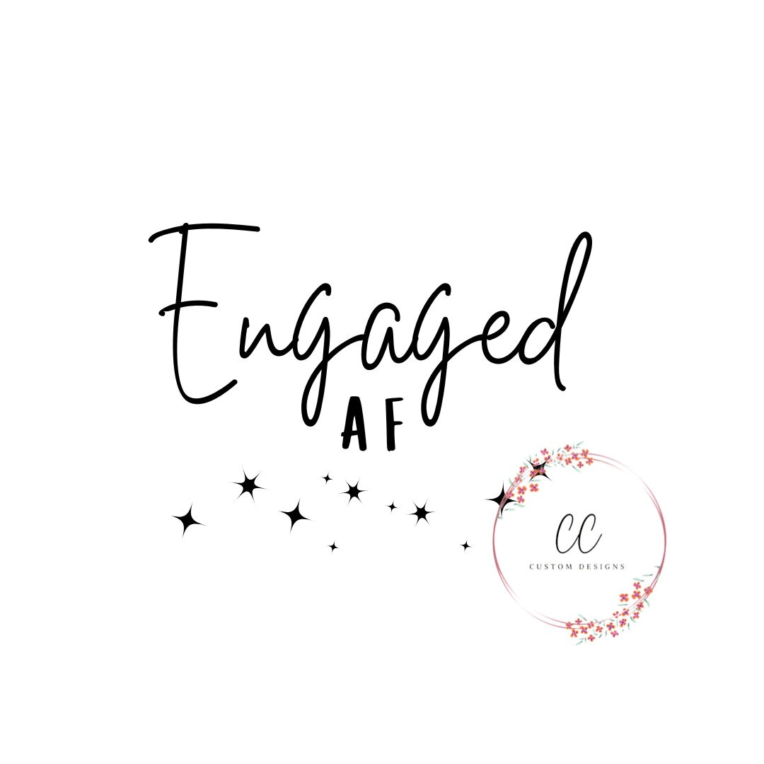 Engaged AF Svg, Fiance Svg, Bride Svg, Wedding Svg, Bridal Party Svg ...
