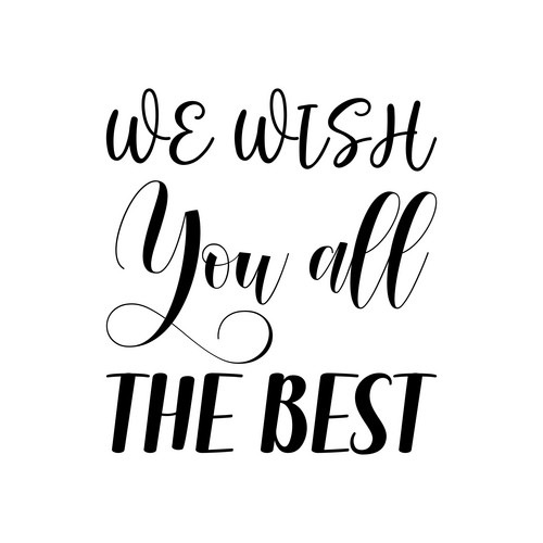 We Wish You All The Best Black Letter Quote | Jiffy Designs