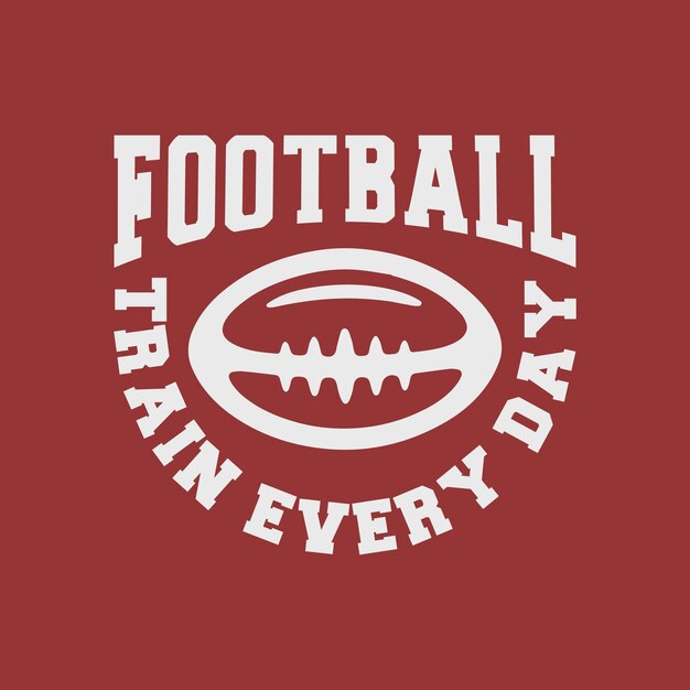 Vintage Football Graphic: Train Every Day | Jiffy Designs