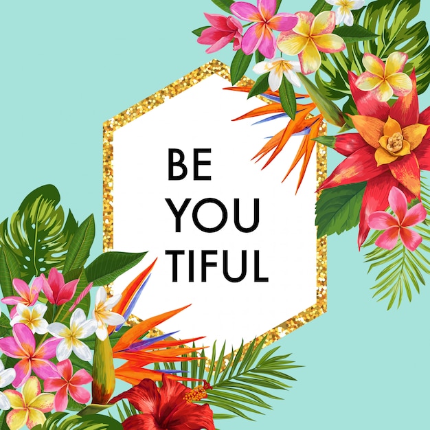 Vibrant Tropical Floral Design with Motivational Message | Jiffy Designs