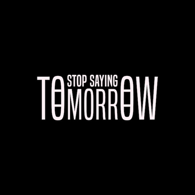Powerful Motivational Text Against Procrastination | Jiffy Designs