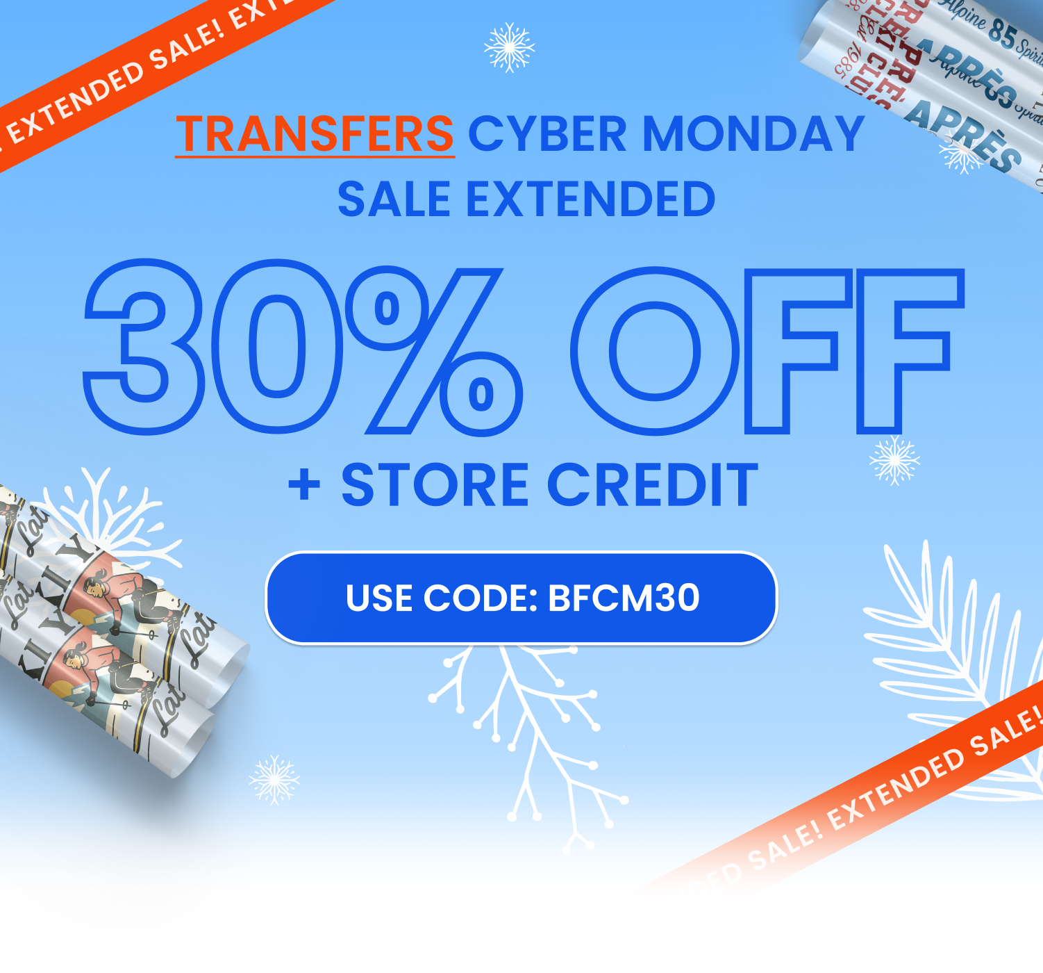 Extended Transfers BFCM30 2025 Homepage